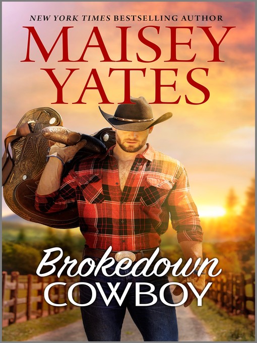 Title details for Brokedown Cowboy by Maisey Yates - Available